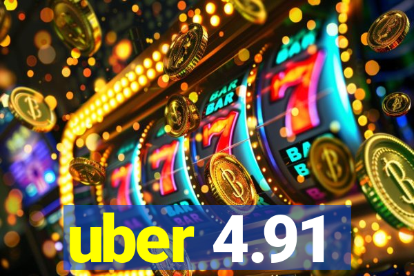 uber 4.91